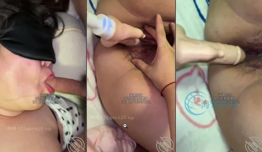 最新福利，乱伦大神【我的巨乳亲表姐】钻石贴，肉棒加炮机捣毁了我姐姐的逼！全程尖叫！淫语连篇！太刺激了